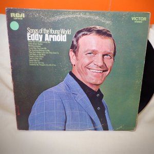 ~~~ EDDY ARNOLD ~~~ Songs of the Young World